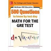 McGraw-Hill’s 500 Math Questions for the GRE Test