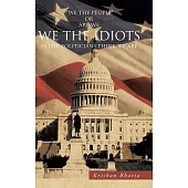 We the Idiots: As the Politicians Think We Are