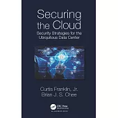 Securing the Cloud: Security Strategies for the Ubiquitous Data Center