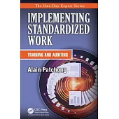 Implementing Standardized Work: Training and Auditing