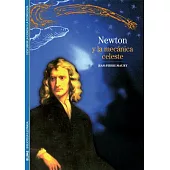 Newton y la mecanica celeste / Newton and Celestial Mechanics