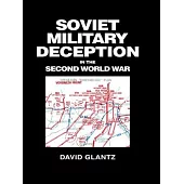 Soviet Military Deception in the Second World War