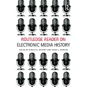 Routledge Reader on Electronic Media History