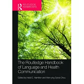 The Routledge Handbook of Language and Health Communication