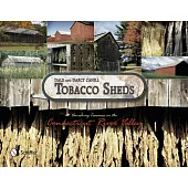 Tobacco Sheds: Vanishing Treasures in the Connecticut River Valley