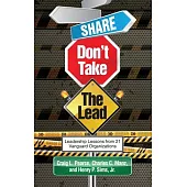 Share, Don’t Take the Lead