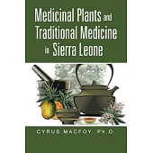 Medicinal Plants and Traditional Medicine in Sierra Leone