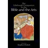 The Edinburgh Companion to the Bible and the Arts