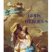 Gods and Heroes: Masterpieces from the École des Beaux-Arts, Paris