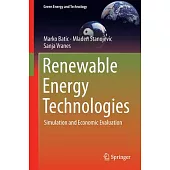 Renewable Energy Technologies: Simulation and Economic Evaluation