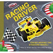 Racing Driver: How to Drive Racing Cars Step by Step