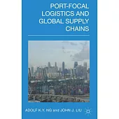 Port-Focal Logistics and Global Supply Chains