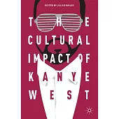 The Cultural Impact of Kanye West