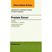 Prostate Cancer, an Issue of Hematology/Oncology Clinics of North America