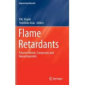 Flame Retardants: Polymer Blends, Composites and Nanocomposites