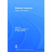 Medieval Literature: Criticism and Debates