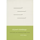 Rhyme’s Challenge: Hip Hop, Poetry, and Contemporary Rhyming Culture