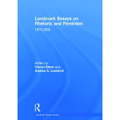 Landmark Essays on Rhetoric and Feminism: 1973-2000