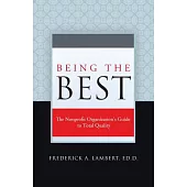 Being the Best: The Nonprofit Organization’s Guide to Total Quality