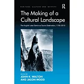 The Making of a Cultural Landscape: The English Lake District as Tourist Destination, 1750-2010