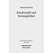 Ritualwandel Und Deutungshoheit