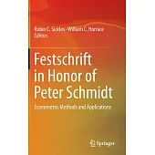 Festschrift in Honor of Peter Schmidt: Econometric Methods and Applications