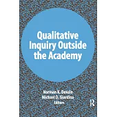 Qualitative Inquiry Outside the Academy