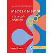 Mapas del amor y la terapia de pareja / Maps of love and marriage counseling