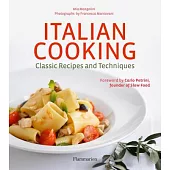 Italian Cooking: Classic Recipes and Techniques