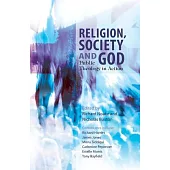 Religion, Society and God: Public Theology in Action