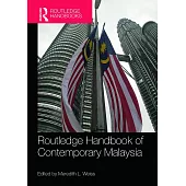 Routledge Handbook of Contemporary Malaysia
