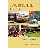 SEVA to Realize the Self: Selfless Service