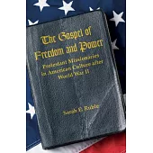 The Gospel of Freedom & Power: Protestant Missionaries in American Culture After World War II