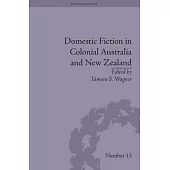 Domestic Fiction in Colonial Australia and New Zealand