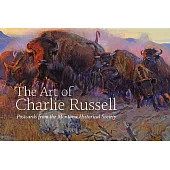 The Art of Charlie Russell: Postcards from the Montana Historical Society