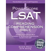 The Powerscore 2020 Digital LSAT Reading Comprehension Bible: 2020 Digital LSAT Edition