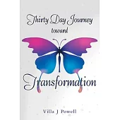 Thirty Day Journey Toward Transformation