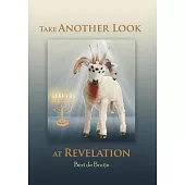 Take Another Look at Revelation: Study and Commentary