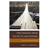 Passage from Youth to Adulthood: Narrative and Cultural Thresholds