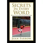 Secrets in Every Word: Ultimate Tennis Success for Any Level of Player