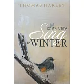 Some Birds Sing in Winter: Finding Joy in the Depths of Affliction