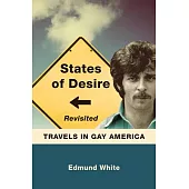 States of Desire Revisited: Travels in Gay America