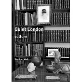 Quiet London: Culture