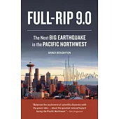 Full-Rip 9.0: The Next Big Earthquake in the Pacific Northwest