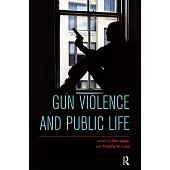 Gun Violence and Public Life