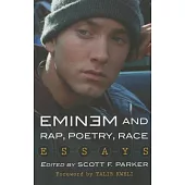 Eminem and Rap, Poetry, Race: Essays