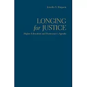 Longing for Justice: Higher Education and Democracy’s Agenda