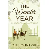 The Wander Year: One Couple’s Journey Around the World