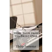More Tales from the Front Desk