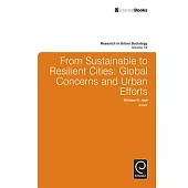 From Sustainable to Resilient Cities: Global Concerns and Urban Efforts